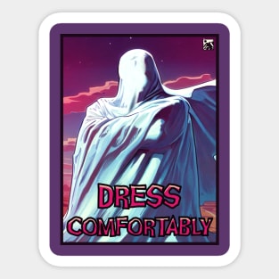 Dress Comfortably Sticker